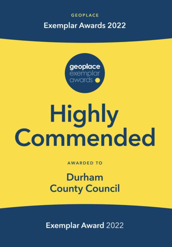 GeoPlace Exemplar Awards 2022 — Highly Commended, Durham County Council