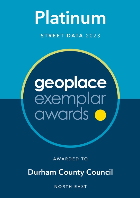 GeoPlace Exemplar Awards 2023 — Platinum, Street Data, Durham County Council