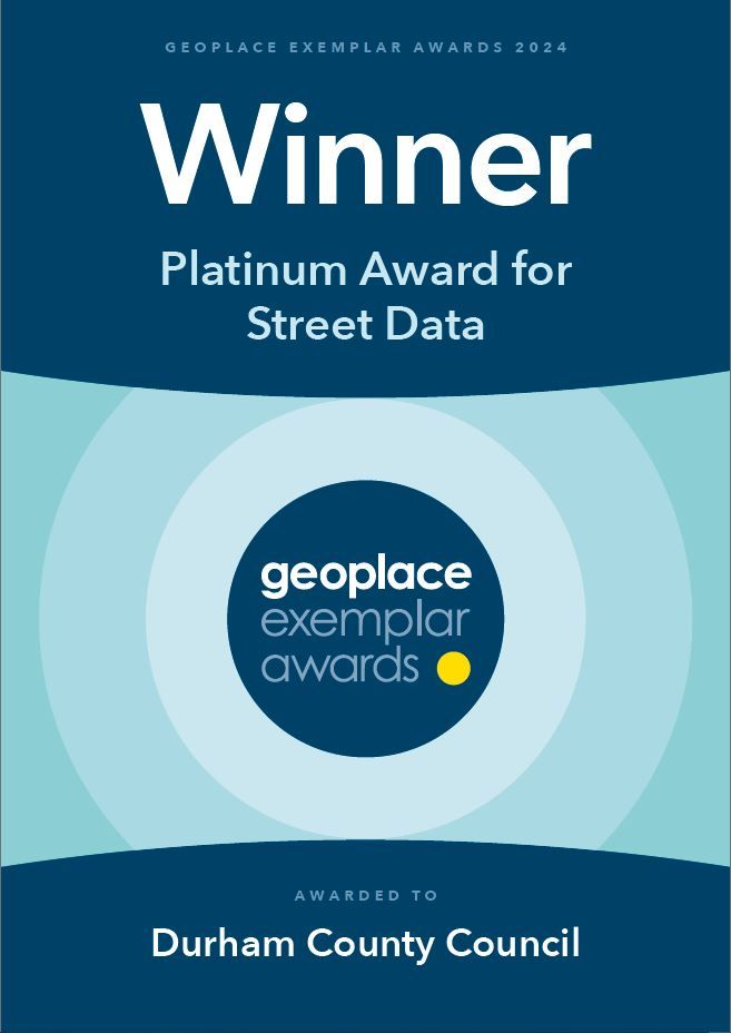 GeoPlace Exemplar Awards 2024 — Winner, Platinum Award for Street Data, Durham County Council