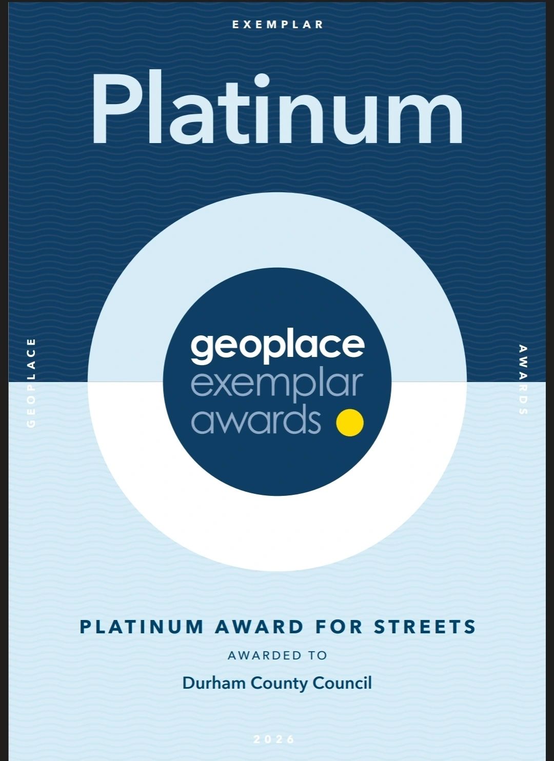GeoPlace Exemplar Awards 2026 — Platinum Award for Streets, Durham County Council